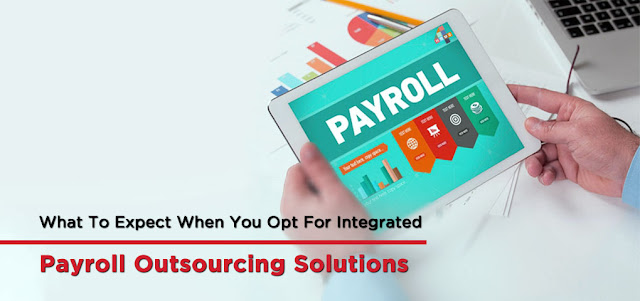 What-To-Expect-When-You-Opt-For-Integrated-Payroll-Outsourcing-Solutions