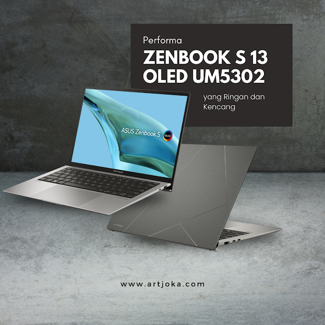 Performa ZenBook S 13 OLED UM5302 yang Ringan dan Kencang