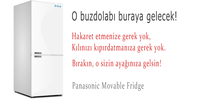 Ayağınıza Gelen Buzdolabı: Panasonic Movable Fridge