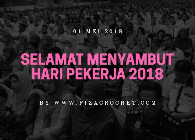 Sambutan hari pekerja 2018