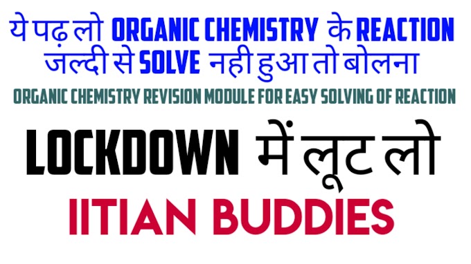 Organic Chemistry Revision Material For Quick Solving of Reactions
