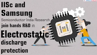 Samsung-IISc partner R&D in electrostatic discharge protection