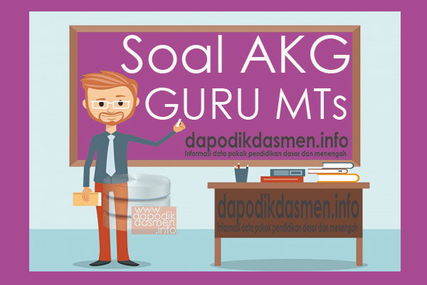 Soal AKG Guru MTs