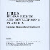 Ethics, Human Rights and Development in Africa: Uganda Philosophical Studies, III by A.T. Dalfovo, J.K. Kigongo, etc