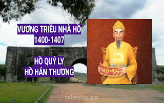 Tiểu sử Hồ Quý Ly và Vương triều nhà Hồ vntonghop