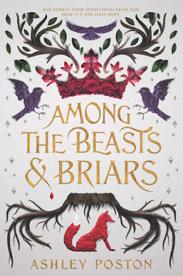 PORTADA: Among the Beasts and Briars : Ashley Poston (20 octubre 2020) NOVELA JUVENIL - FANTASY YA | Book : Edición en inglés