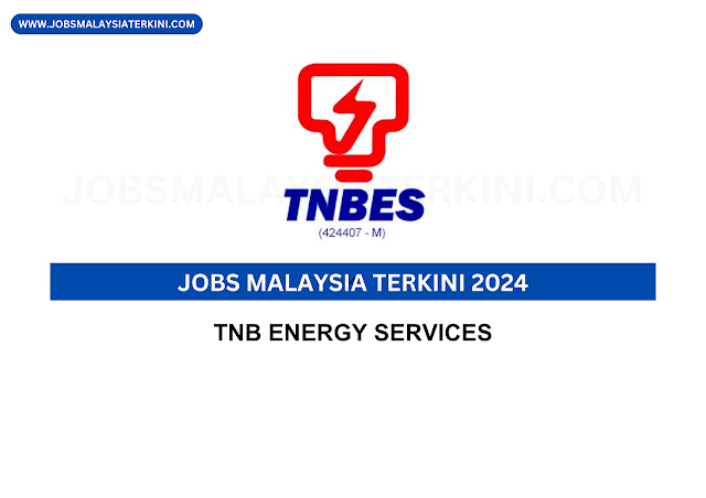 Jobs Malaysia Terkini 2024 TNB Energy Services