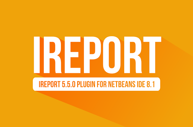 Cara Install iReport di Netbeans IDE 8.1