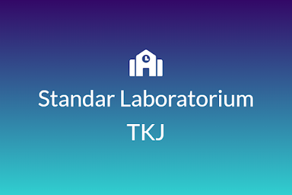 Standar Laboratorium TKJ Berdasarkan Permendikbud No. 11 Tahun 2020