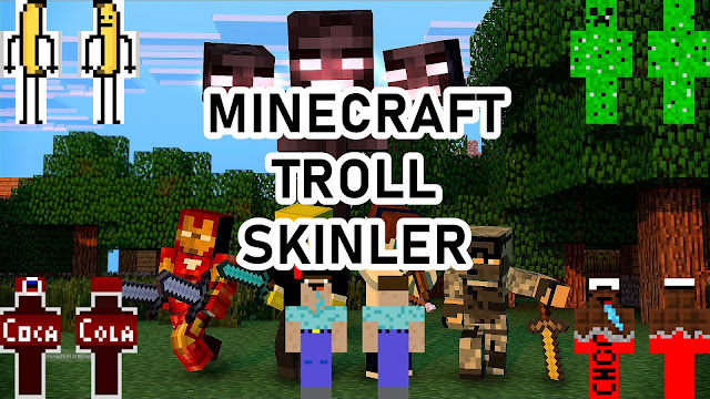 Minecraft Troll Skinler Listesi