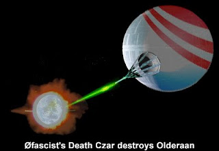 Ofascist's Death Czar destroys Olderaan