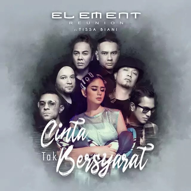 Cinta Tak Bersyarat - Element Reunion x Tissa Biani