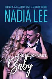 The Billionaires Baby (Seduced by the Billionaire Book 3) by  Nadia Lee   Review/Summary