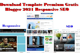 3 Template Premium Blogger 2021 Responsive SEO Gratis Download