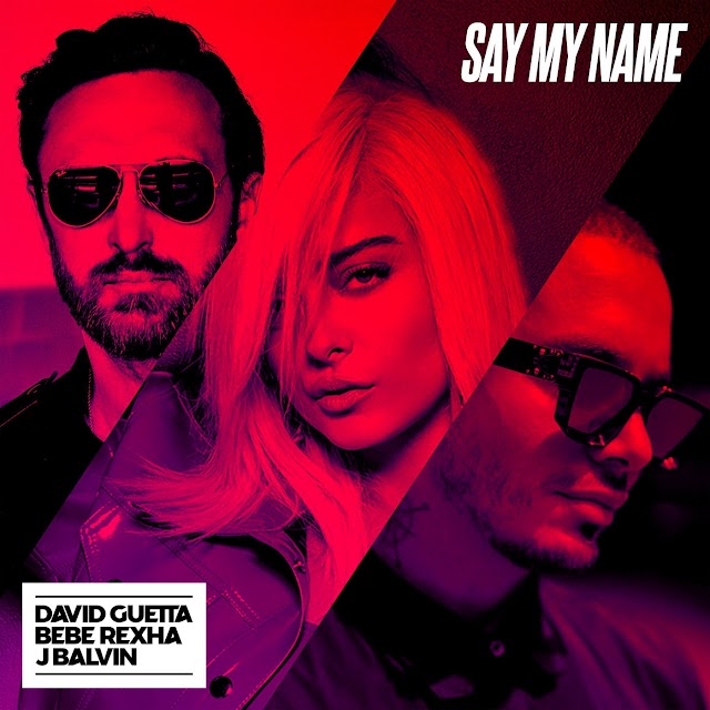 David Guetta - Say My Name Feat Bebe Rexha J Balvin