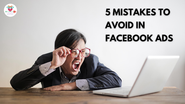 5 Mistakes to Avoid in Facebook Ads