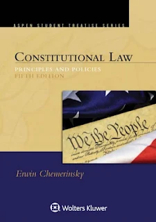 Constitutional Law Principles and Policies by Erwin Chemerinsky
