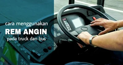 Komponen Dan Cara Kerja Rem Angin Pada Truk ISUZU ELF dan GIGA