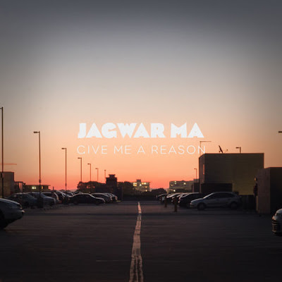 JAGWAR MA "Give Me a Reason"