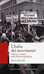 L'Italia dei movimenti. Politica e società nella prima Repubblica