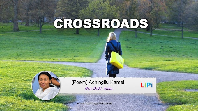 CROSSROADS by Achingliu Kamei