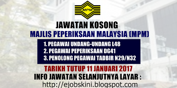 Jawatan Kosong Majlis Peperiksaan Malaysia (MPM) - 11 Januari 2017