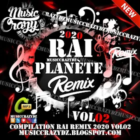 Télécharger Planète Rai Remix 2020 vol 02 Music Crazy DZ