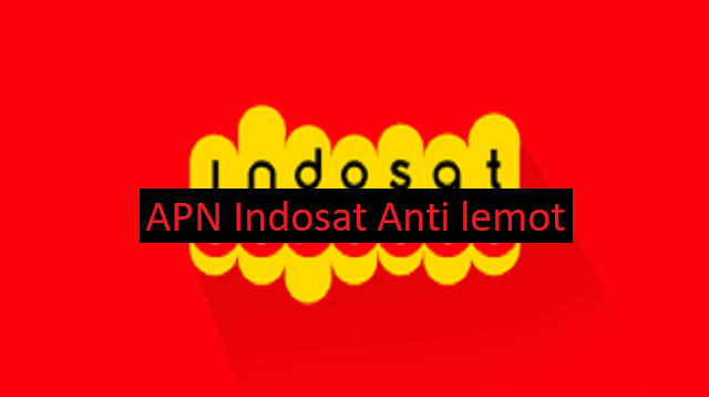 APN Indosat Anti Lemot