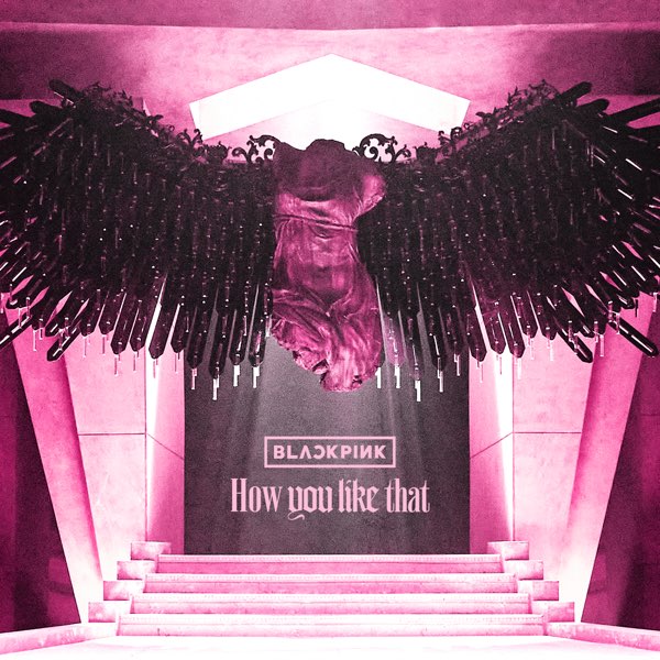 BLACKPINK - How You Like That - Single [FLAC] (Dolby Atmos)