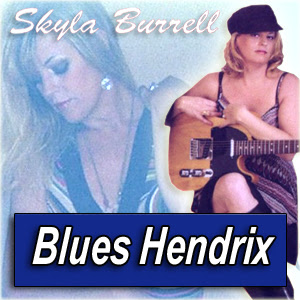 SKYLA BURRELL · by Blues 

Hendrix