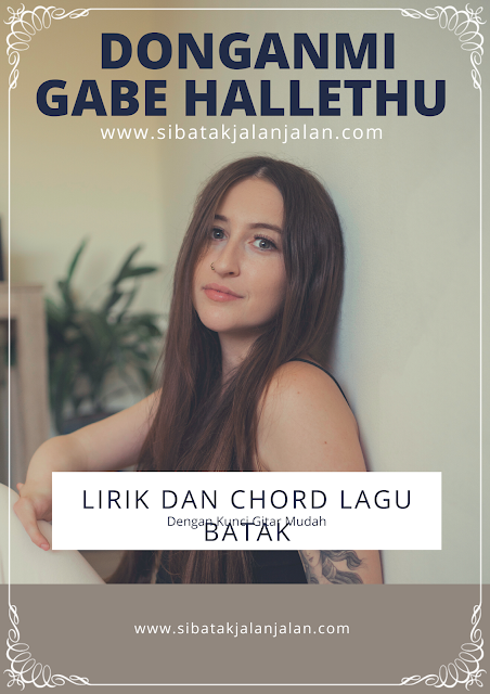 lirik dan chord lagu donganmi gabe hallet hu kunci gitar lagu batak