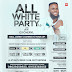 “All White Party” with Dj Cheryl holds this Thursday | Plan To Attend