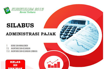 Silabus Administrasi Pajak Kelas XII SMK Kurikulum 2013 revisi 2017