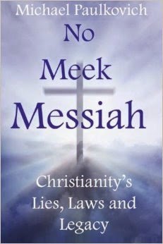 http://www.amazon.com/No-Meek-Messiah-Christianitys-Legacy/dp/0988216116/