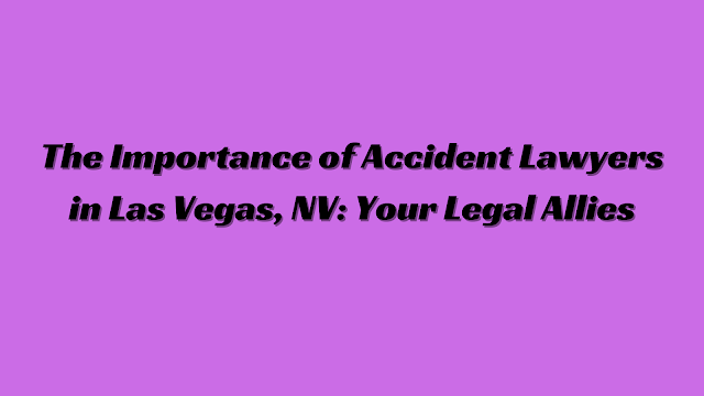 accident lawyers las vegas nv