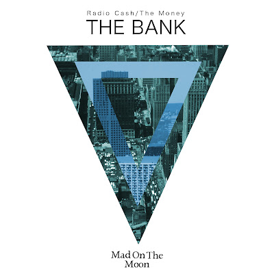 discosafari - THE BANK - Radio Cash / The Money - Mad On The Moon
