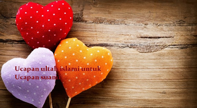 Ucapan Ulang Tahun Islami Untuk Suami