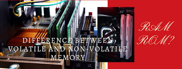 Difference Between Volatile and non-volatile memory