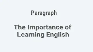 Paragraph: importance of learning English