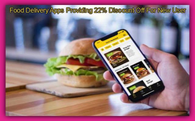 Special Food Offer For New User In 22% Of Offer In Food Delivery Apps