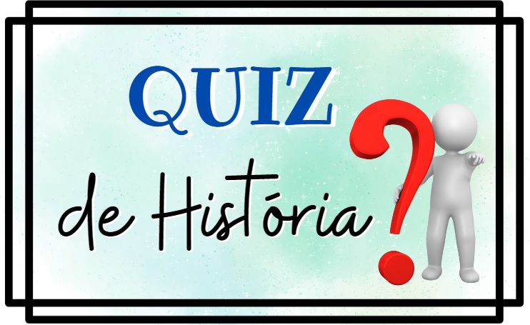 QUIZ INTERATIVO DE HISTÓRIA