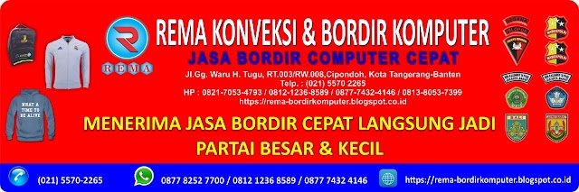  Kenapa Memilih Bordir Komputer Rema ??? WA. 0877 8252 7700