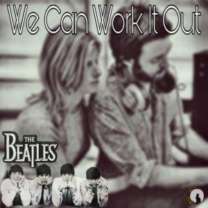 The Beatles - We Can Work it Out