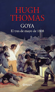 Goya: el tres de mayo de 1808 / Hugh Thomas