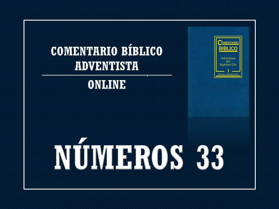 Comentario Bíblico Adventista Números 33