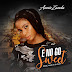 MUSIC: Annie Zanda - E No Go Sweet (Prod. ID Cleff)