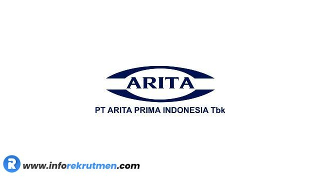 Lowongan Terbaru PT Arita Prima Indonesia Tbk