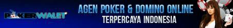 POKERWALET.COM AGEN POKER ONLINE DAN CAPSA ONLINE TERBAIK TERPERCAYA DI INDONESIA