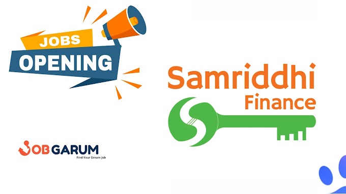Vacancy Announcement in Samridhi Finance