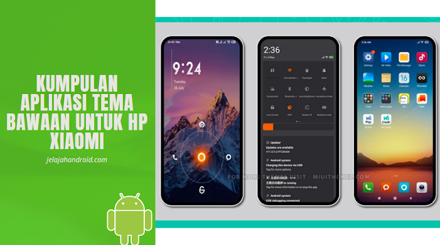 Kumpulan Aplikasi Tema Bawaan Untuk HP Xiaomi